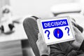 Decision concept on a tablet Royalty Free Stock Photo