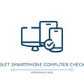 Tablet smartphone computer checked icon. Linear vector illustration from responsive web collection. Outline tablet smartphone