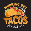 Taco Quote and Saying good for print design