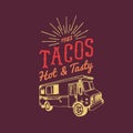 Tacos,Hot and Tasty logo. Vector vintage mexican food truck icon.Retro hand drawn hipster street snack car illustration. Royalty Free Stock Photo