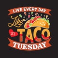 Tacos Quote and saying best for collections design Royalty Free Stock Photo