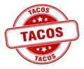 tacos stamp. tacos round grunge sign.