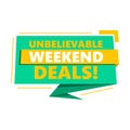 Tag unbelievable weekend deals, vector illustration