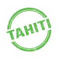TAHITI text written on green grungy round stamp
