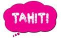 TAHITI text written on a pink cloud bubble