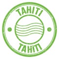 TAHITI text written on green round postal stamp sign