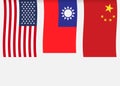 Taiwan, china, usa flags conflict between countries. Vector graphics Royalty Free Stock Photo