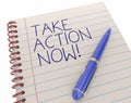 Take Action Now Pen Writing Words Notepad Royalty Free Stock Photo