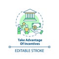 Take advantage of incentives concept icon