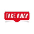 Take Away sign label red Royalty Free Stock Photo