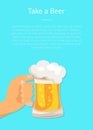 Take Beer Poster with Hand Hold Traditional Glass