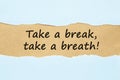 Take A Break Take A Breath Burnout Concept Royalty Free Stock Photo