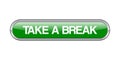 Take a break button Royalty Free Stock Photo
