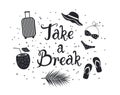 Take a break inspirational hand written lettering quote poster card for those who is tired at work and need urgent vacation