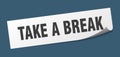 take a break sticker. Royalty Free Stock Photo