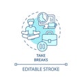 Take breaks turquoise concept icon