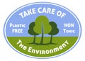 Take care of environment, plastic free non toxic