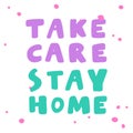 Take care stay home. covid-19 Sticker for social media content. Vector hand drawn illustration design. Royalty Free Stock Photo