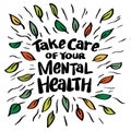 Take care of your mental health. Poster quotes. Royalty Free Stock Photo