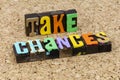 Take chance change learn leader education risk success volunteer succeed