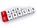 Take chances text Royalty Free Stock Photo