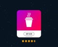 Take a Coffee sign icon. Hot Coffee cup. Vector