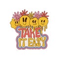 Take it easy - retro grovvy lettering print with daisy flowers and melting emiji for graphic tee t shirt or sticker