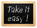 Take it easy sign Royalty Free Stock Photo