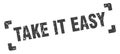 take it easy stamp. square grunge sign isolated on white background Royalty Free Stock Photo