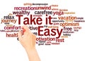 Take it Easy word cloud hand writing concept Royalty Free Stock Photo