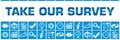 Take Our Survey Blue Box Grid Business Symbols