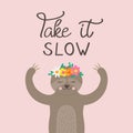 Take it slow cute sloth vector illustration