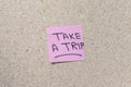 Take a trip hand written note