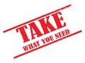 Take what you need stamp Royalty Free Stock Photo