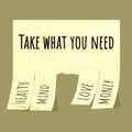Take what you need. Vector stock illustration eps10. HEALTH. MIND. LOVE. MONEY