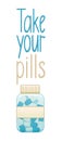 Take your pills lettering with capsule pills bottle decoration Royalty Free Stock Photo