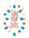 Take your pills lettering with different pills decoration Royalty Free Stock Photo