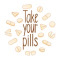 Take your pills lettering with different shape beige pills decoration Royalty Free Stock Photo