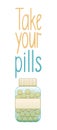 Take your pills lettering with fish oil pills bottle decoration Royalty Free Stock Photo