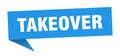 takeover speech bubble. takeover ribbon sign. Royalty Free Stock Photo