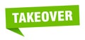 takeover speech bubble. takeover ribbon sign. Royalty Free Stock Photo