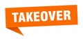 takeover speech bubble. takeover ribbon sign. Royalty Free Stock Photo