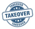 takeover stamp. takeover round grunge sign. Royalty Free Stock Photo