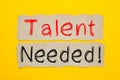 Talent Needed Concept