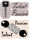 Talent and passion are the keys, vector