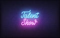 Talent Show neon sign. Glowing neon lettering Talent Show template
