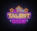 Talent Show neon sign vector. Talent Show Design template, light banner, night signboard, nightly bright advertising