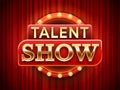 Talent show sign. Talented stage banner, snows scene red curtains and event invitation poster vector illustration Royalty Free Stock Photo