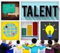 Talent Skill Experience Expertise Professional Concept