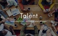 Talent Skills Abilities Expertise Professional Concept